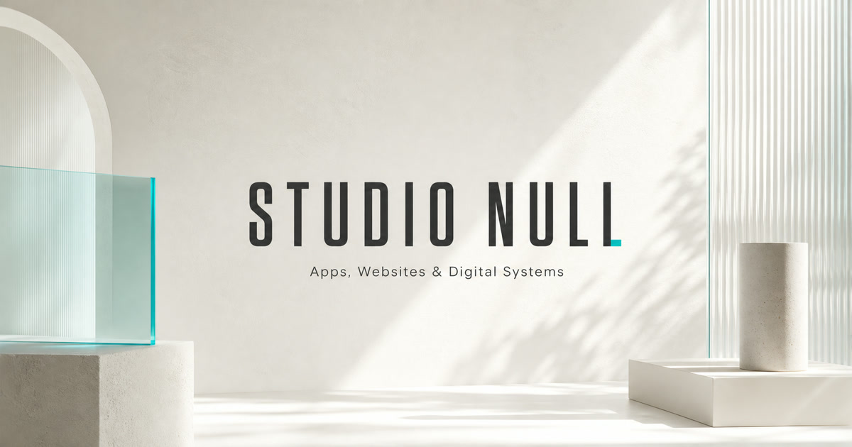 STUDIO NULL — Apps, Websites & Digital Systems
